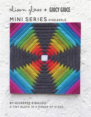 Mini Series Pineapple Quilt Pattern by Allison Glass