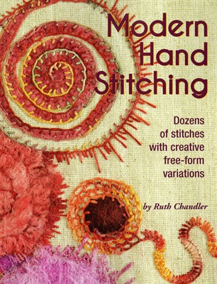 BOOK:  Modern Hand Stitching by Ruth Chandler