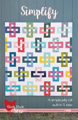 Simplify Quilt Pattern from Cluck Cluck Sew