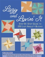 Creative Grids Lazy Angle: Lazy and Loving It Companion Book
