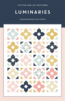 Luminaries Quilt Pattern by Cotton & Joy