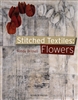 Stitched Textiles: Flowers by Bobby Britnell