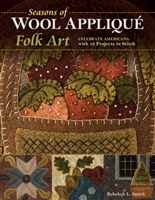 Seasons of Wool Applique by  Rebekah L. Smith