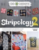 Stripology 2  Book for Quilters: