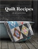 Quilt Recipes by Jen Kingwell Designs