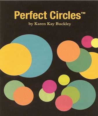 Karen Kay Buckley Perfect CirclesÂ®