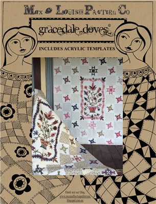 Gracedale Doves Quilt Pattern & Acylics  by Max & Louise Pattern Co.