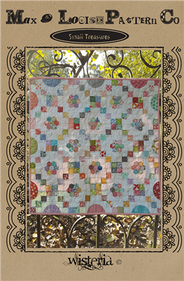 Small Treasures: Wisteria Quilt Pattern by Max & Louise
