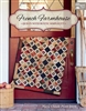 French Farmhouse Quilt from Martingale Publications