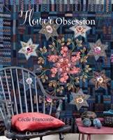 QUILTMANIA: Flower Obsession by CÃ©cile Franconie