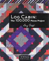 Log Cabin: The 100,000 Pieces Project Amy Pabst