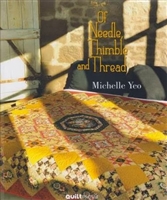 QUILTMANIA: Of Needles, Thimble & Thread by Michelle Yeo Quilt Book