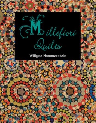 Quiltmania Millefiori by Willyne Hammerstein