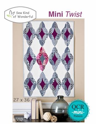Sew Kind of Wonderful Mini Twist Quilt Pattern