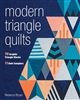 Modern Triangle Quilts by Rebecca Bryan