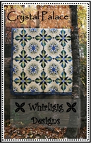 Crystal Palace Quilt Pattern by Whirligig