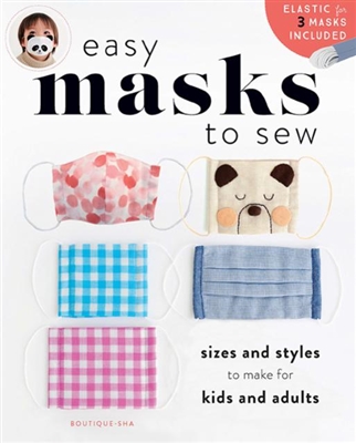 Easy Masks to Sew: Styles and Sizes for Kids and Adults